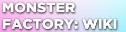 alluc monster factory|Monster Factory Wikia .